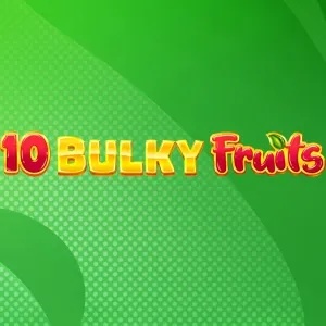 Slot machine 10-Bulky-Fruits