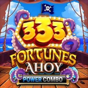 Caça-níqueis 333-Fortunes-Ahoy-Power-Combo