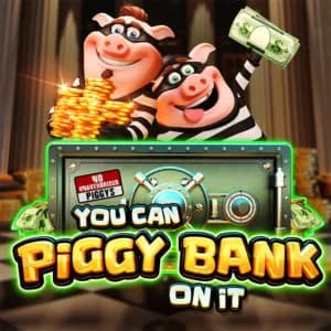 Machine à sous You-Can-Piggy-Bank-On-It